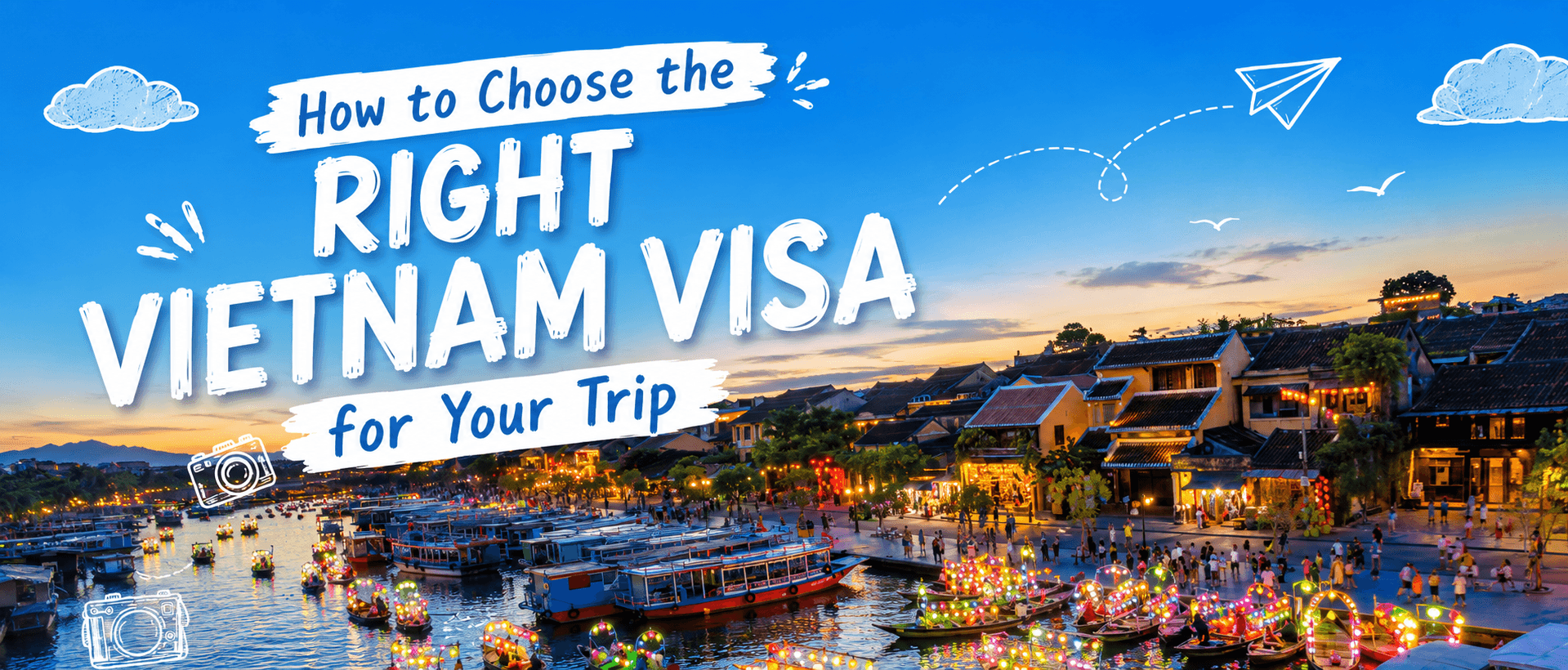 How to Choose the Right Vietnam Visa for Your Trip