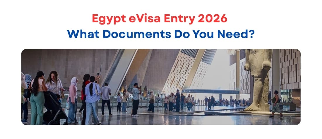 Egypt eVisa Entry 2026 – What Documents Do You Need?