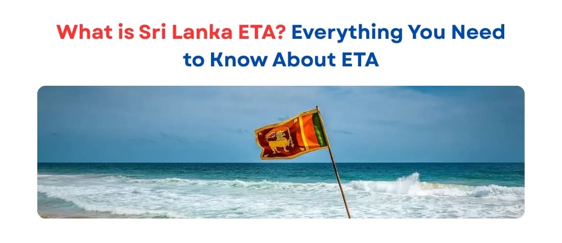 What is Sri Lanka ETA? Everything You Need to Know About ETA