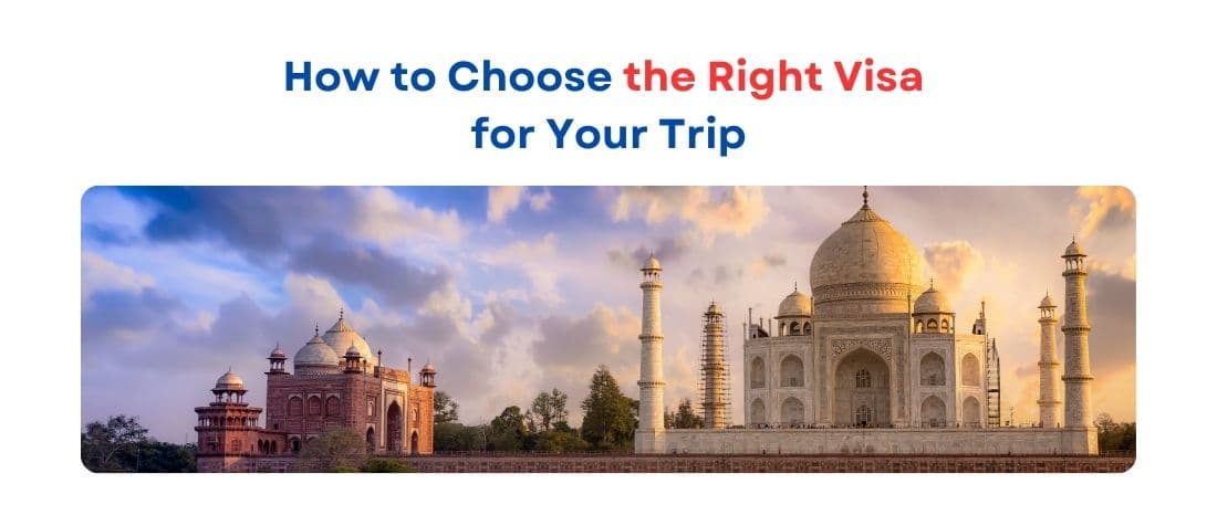 How to Choose the Right Indian Visa for Your Trip