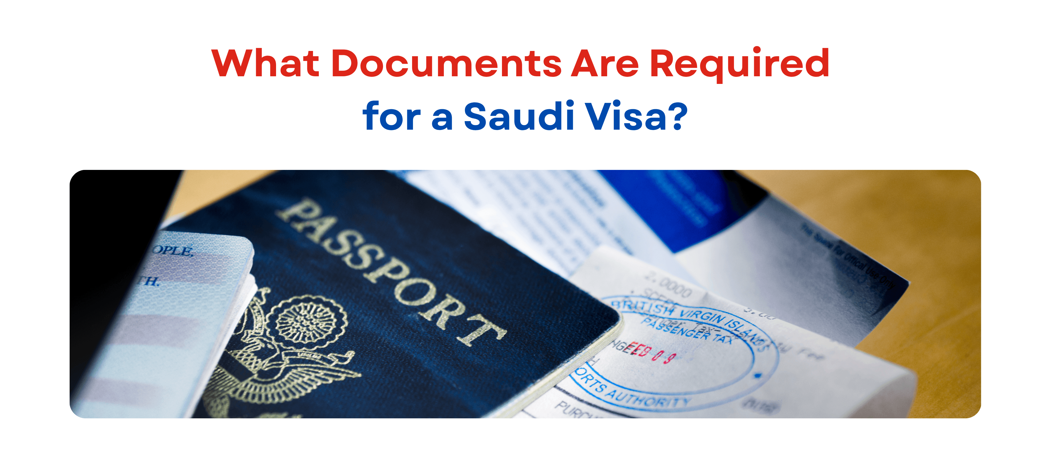 What Documents Are Required for a Saudi Visa? Latest 2026 Checklist